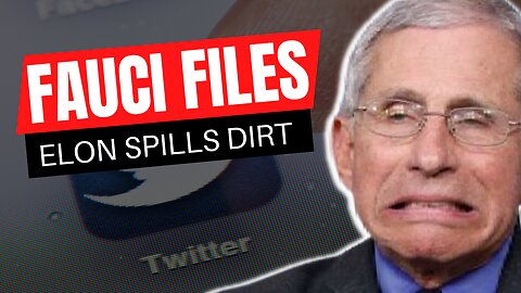 Elon Says Fauci Files Dropping This Week 1-2-23