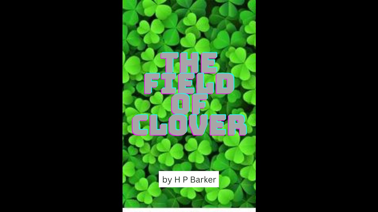 The Field of clover by H P Barker