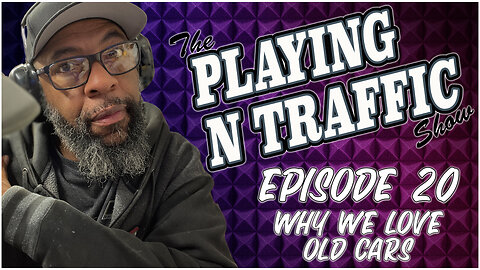 Playing N Traffic - Episode 20