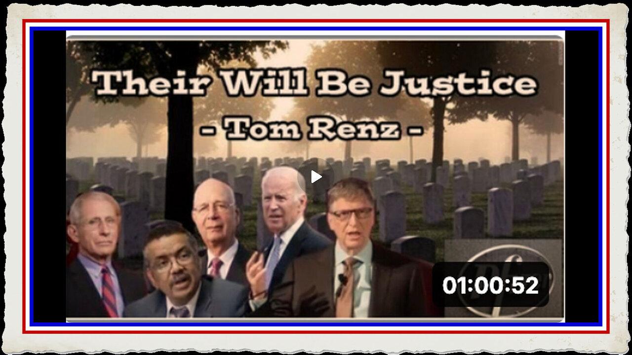 SEE BANNED BROADCAST NEW BOMBSHELLS, JUSTICE IS COMING AS THEY PANIC W TOM RENZ