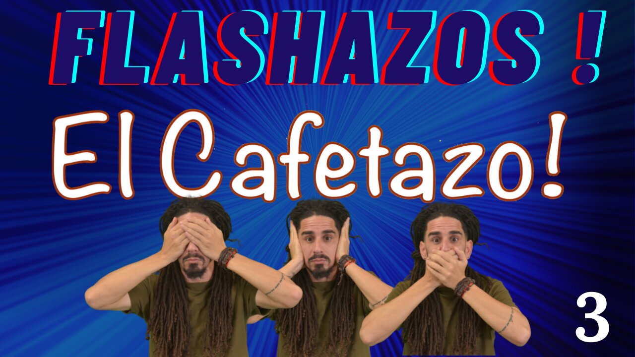 FLASHAZOS en El Cafetazo 3.