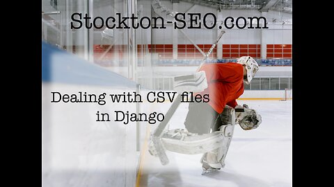 Dealing with CSV files in Django