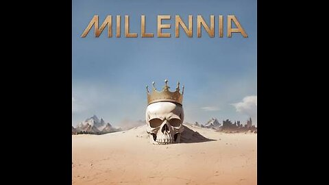 Millennia first playthrough!
