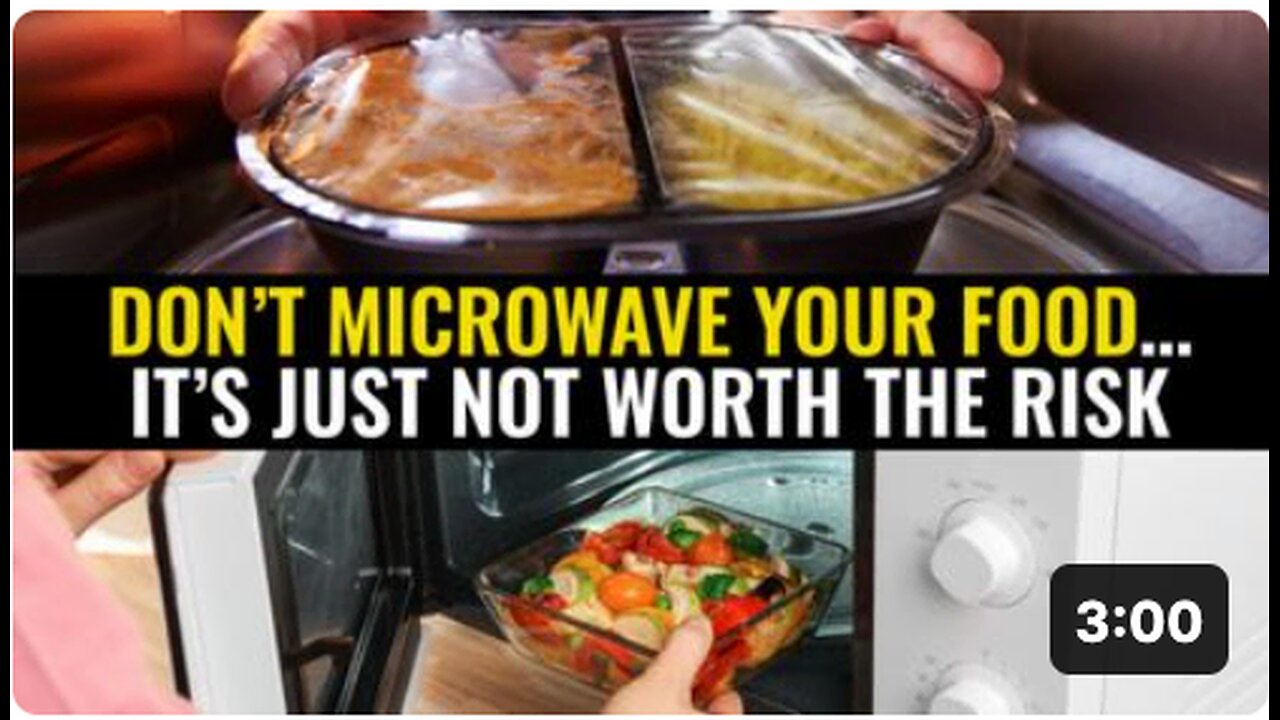 Don’t microwave your food… it’s just not worth the risk