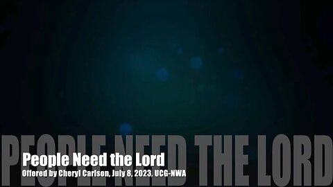 People Need the Lord