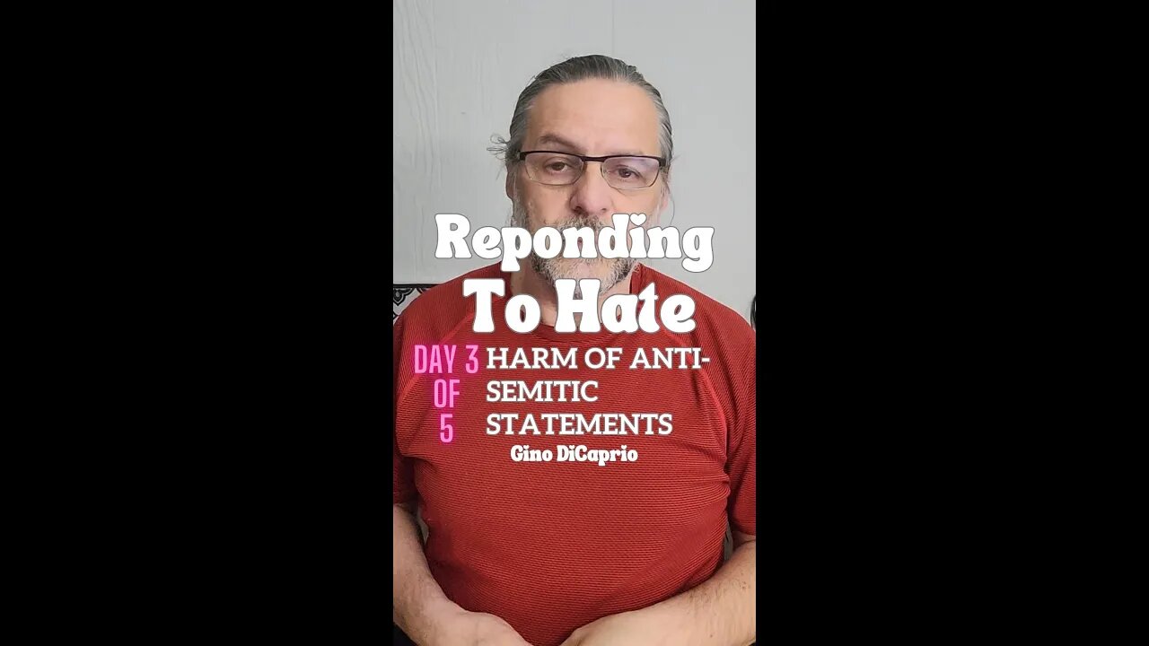 Responding to Hate: Day 3 of 5 - Harm of Anti-Semitic Statements