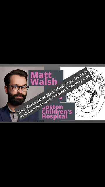 Matt Walsh v. Boston Children's Hospital ?!