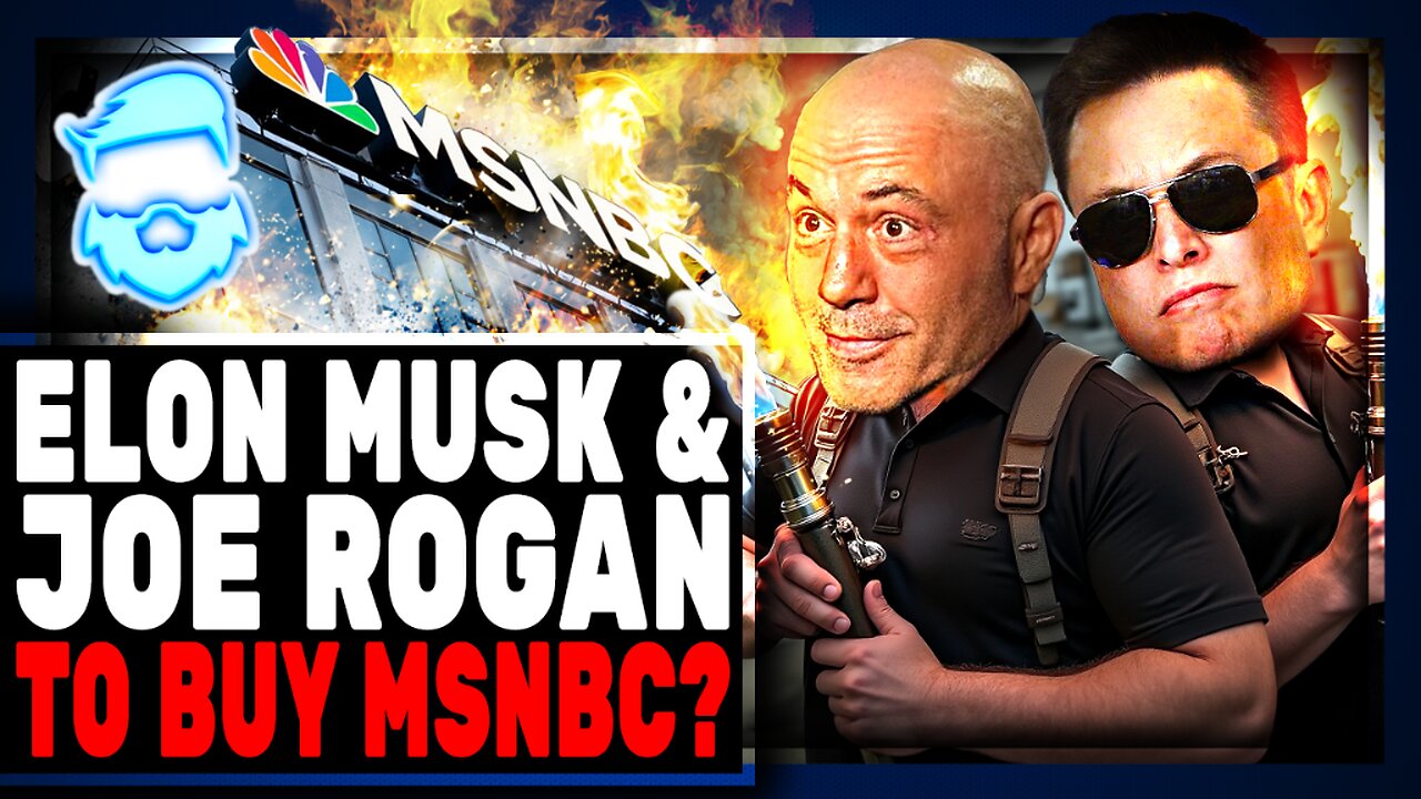 Elon Musk TO BUY MSNBC & Joe Rogan Takes Over For Rachel Maddow? WHAT THE... This Is Insane!