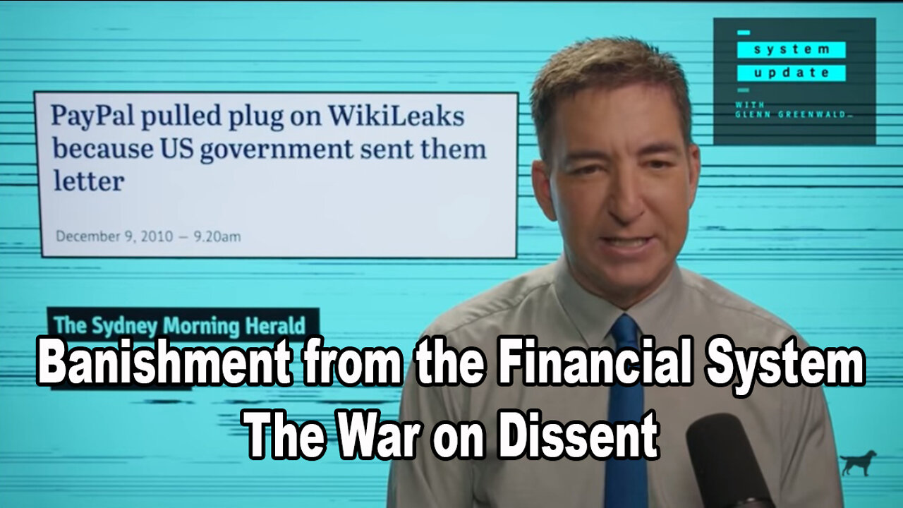 Banishment from the Financial System - The War on Dissent