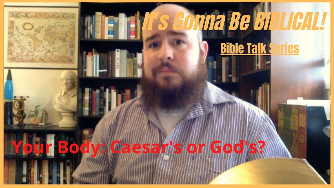 Your Body: Caesar's or God's?