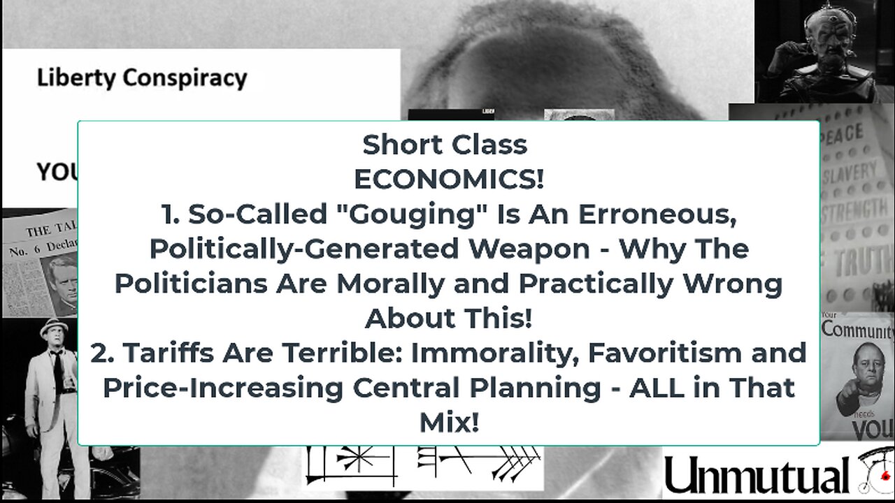 Shorter Liberty Conspiracy Short Class Economics! - Gouging Mythology, Terrible Tariffs!