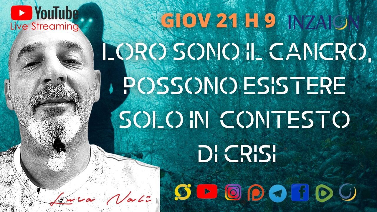 LORO SONO IL CANCRO, POSSONO ESISTERE SOLO IN CONTESTO DI CRISI - Luca Nali