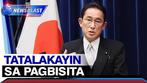 Isyu sa WPS at official development assistance tatalakayin sa pagbisita ni Japanese PM Kishida