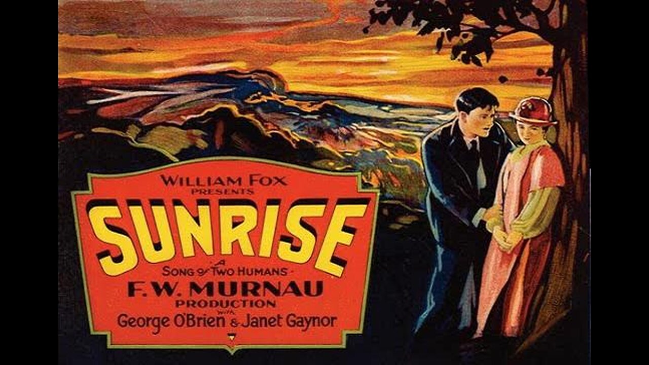 SUNRISE 1927 George O'Brien, Janet Gaynor, & Margaret Livingston FULL MOVIE #3 AFI BEST SILENT FILMS