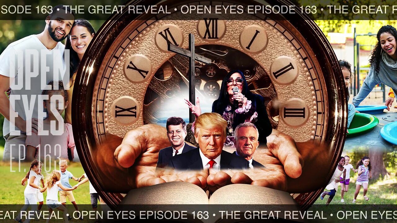 Open Eyes Ep. 163 - "The Great Reveal: Revealing The Legacy."