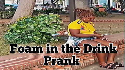 Foam in the Drink Prank