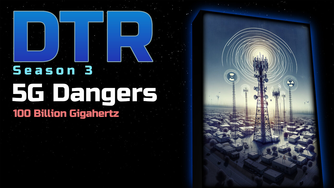 DTR Ep 254: 5G Dangers