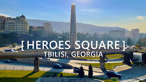Tbilisi Walks: Heroes Square