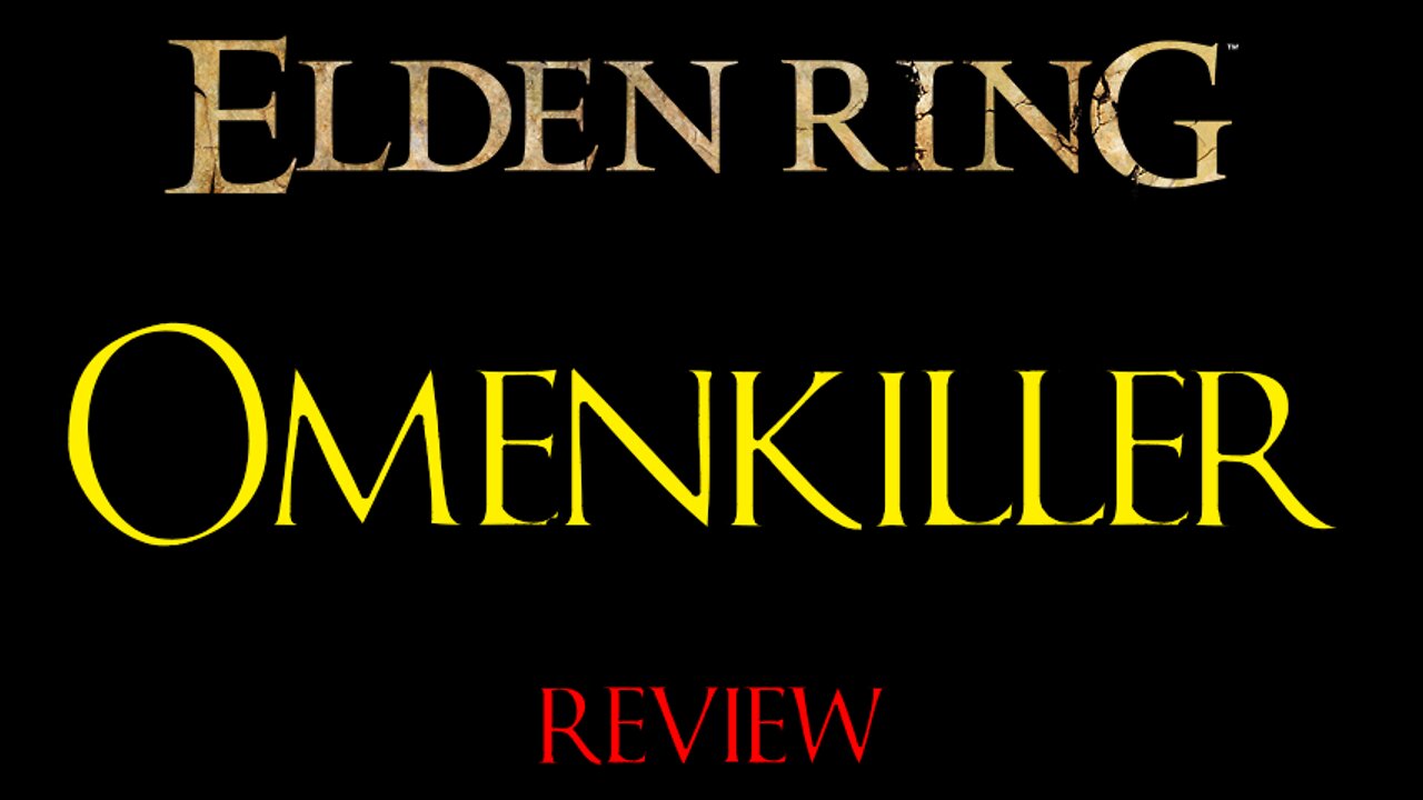 Elden Ring - Omenkiller - Review