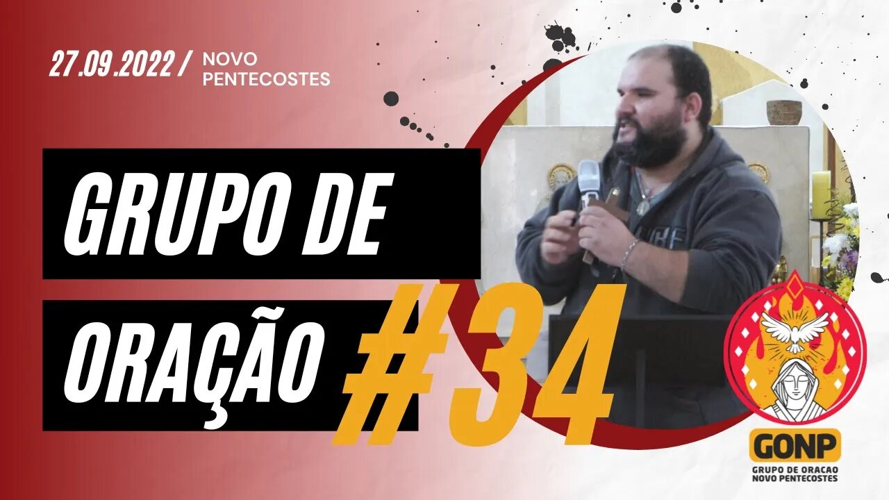 GRUPO DE ORAÇÃO - Ao Vivo #34 [27/09/2022] | Baixe o Nosso App #JuntosEvangelizar