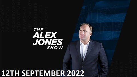 The Alex Jones Show - Monday - 12/09/22