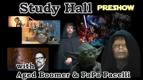 Study Hall - Star Wars pre-show!