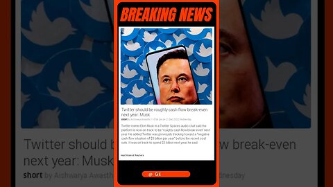 News Bulletin | Elon Musk Reveals Twitter Will Be Cash Flow Break Even Next Year! | #shorts #news