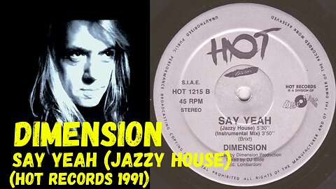 Dimension - Say Yeah (Jazzy House) Techno, Italo House