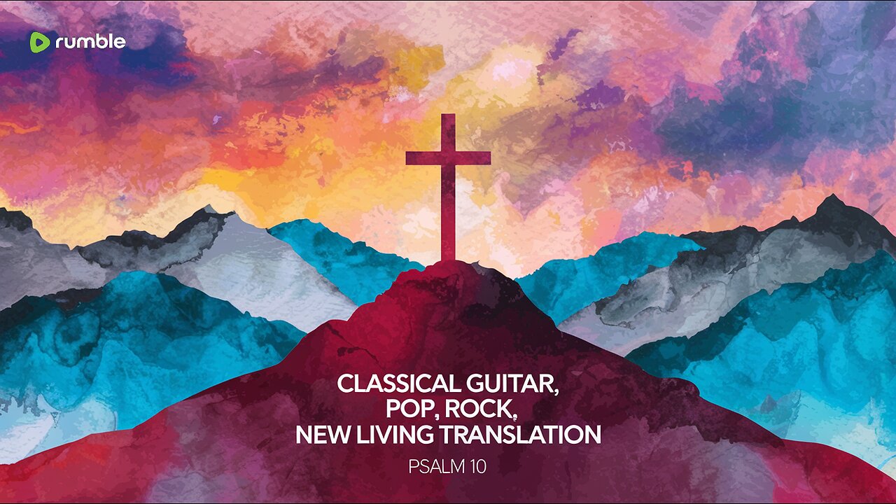 Psalm 10 (NLT) - Classical Guitar - Pop - Rock #ccm #psalms