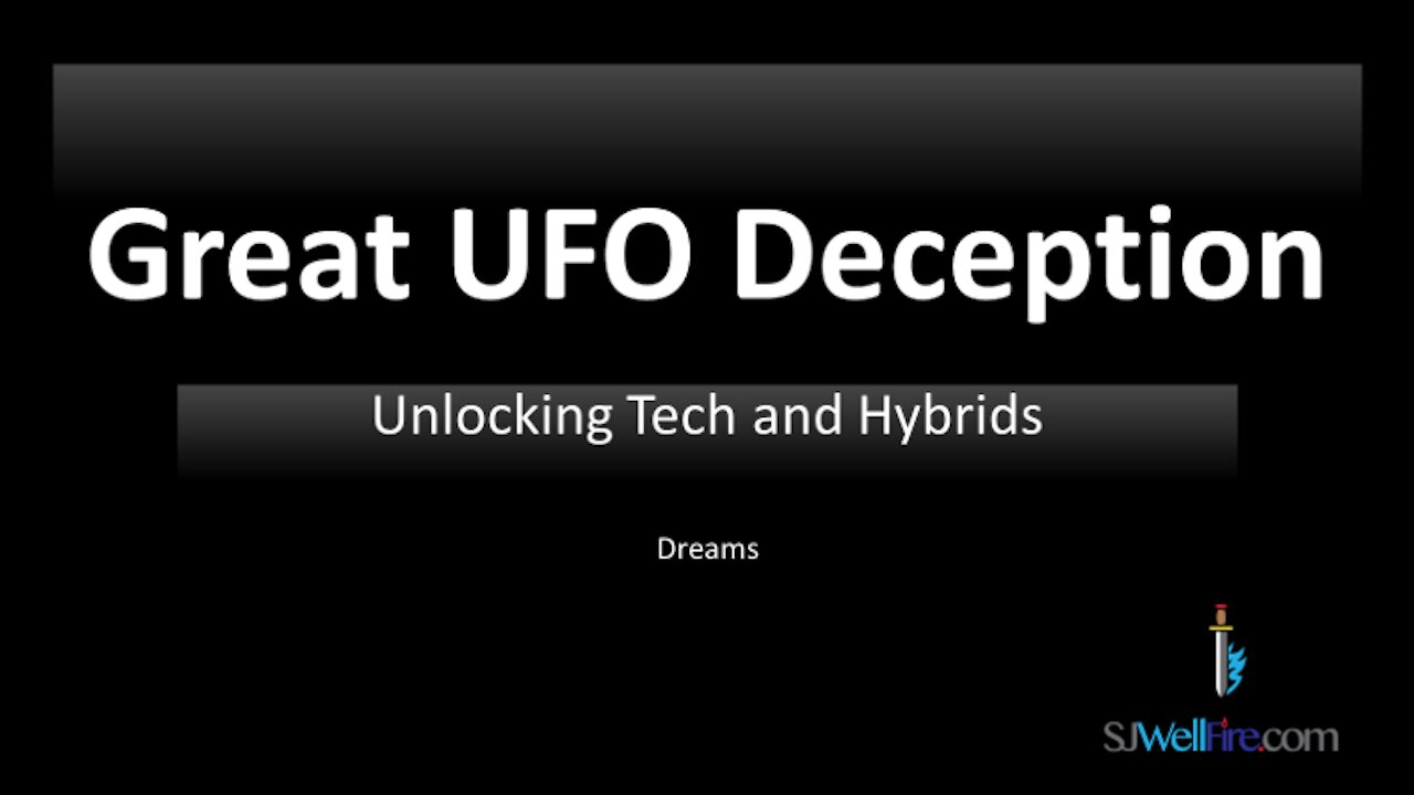 UFO Deception (why / what)