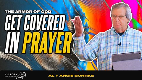 Tips To Cover Your Life In PRAYER | Victory Life Today