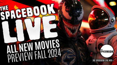 SHOULD YOU GO BACK TO THE MOVIES IN 2024? The Spacebook LIVE #89