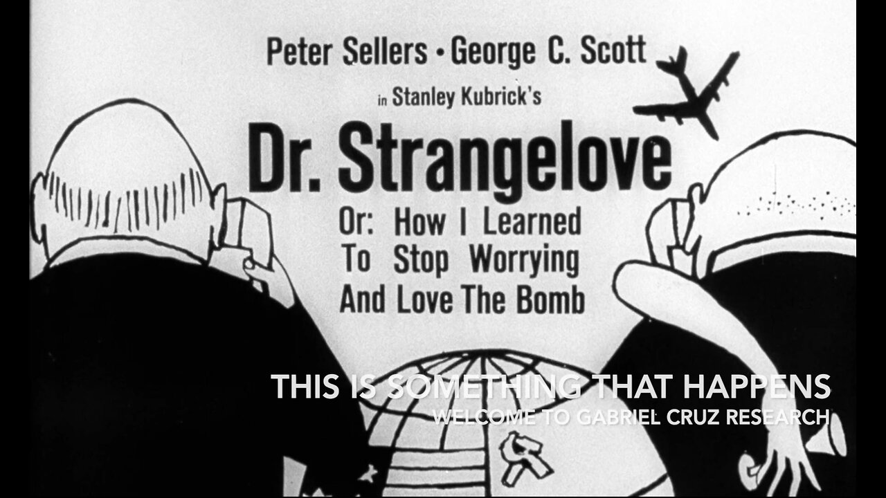 Kubrick’s Dr Strangelove Analyzed | Who’s In A Bunker? | US (Above) & ‘They’ (Below)