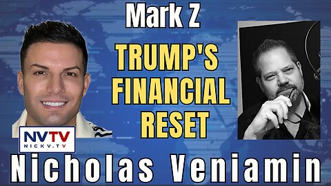 Mark Z Breaks Down the Trump Currency Reset with Nicholas Veniamin