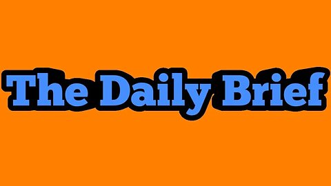 The Daily Brief - 7/3/23