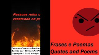 Pessoas ruins como você, tem um lugar reservado no inferno! [Frases e Poemas]