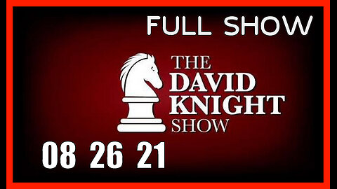 DAVID KNIGHT (Full Show) 08_26_24 Monday