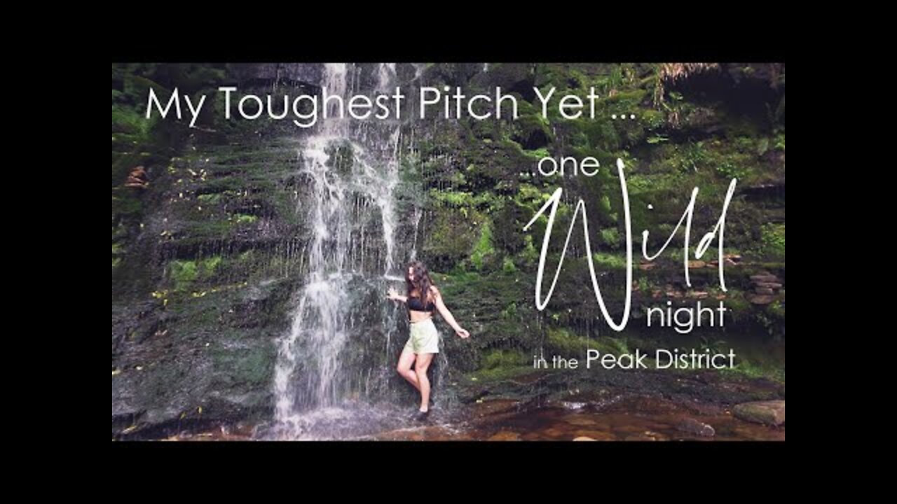 Heaven & Hell in the Peak District - My Toughest Pitch Yet