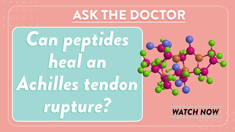 Ask the Doctor: Can peptides heal an Achilles tendon rupture?