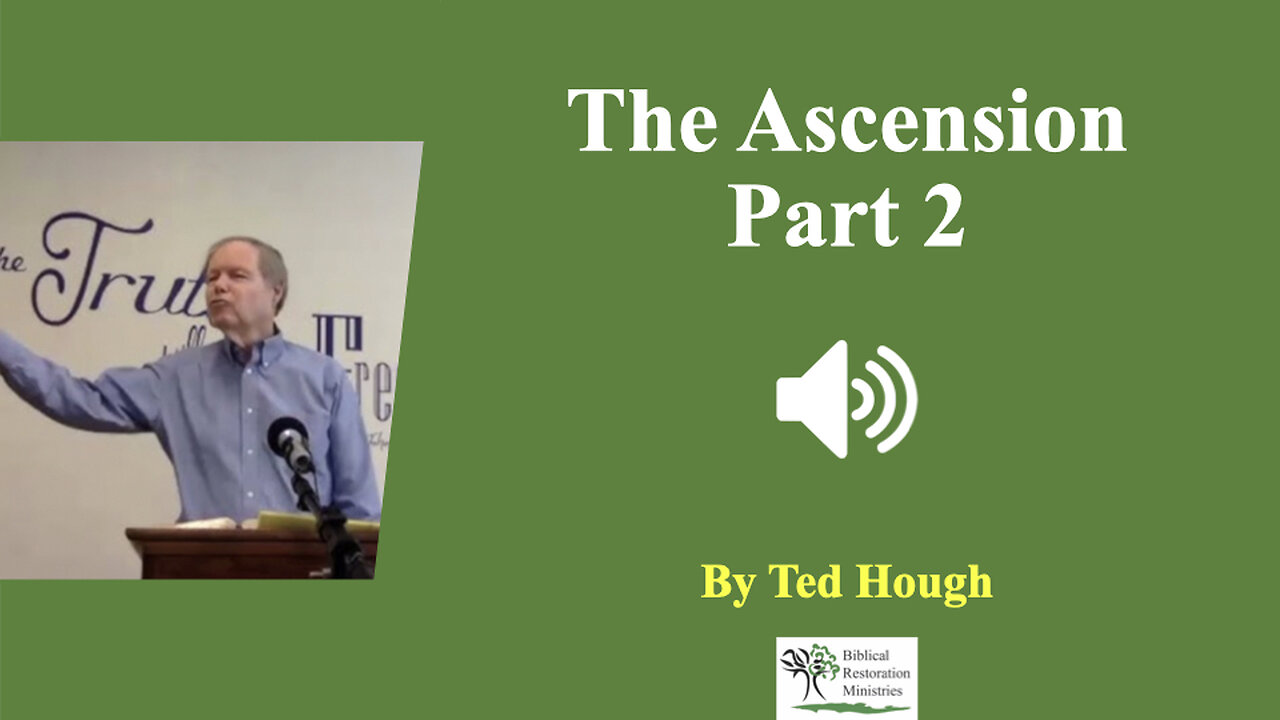 (Audio) The Ascension Part 2 - Ted Hough