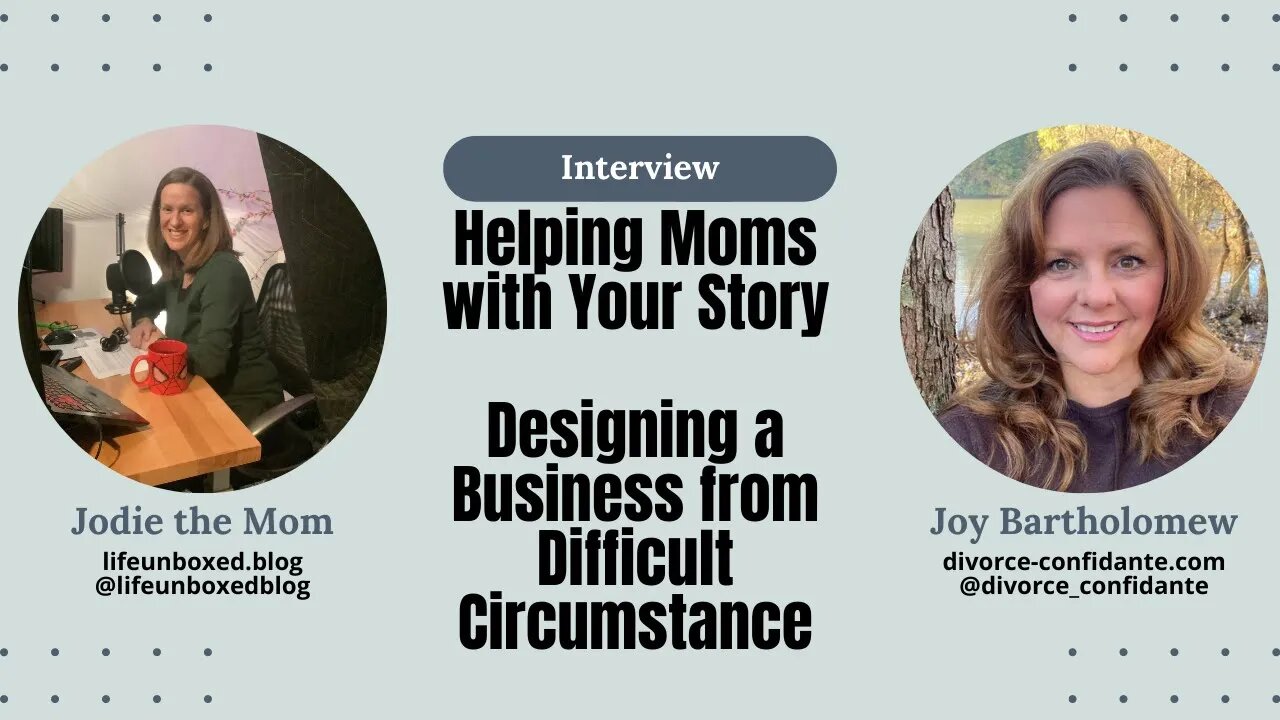 Helping Moms Design a Business from Difficult Circumstances: Joy Bartholomew