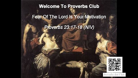 Fear Of The Lord Is Your Motivation - Proverbs 23:17-18