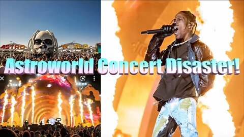 Travis Scott's Astroworld Concert Disaster!