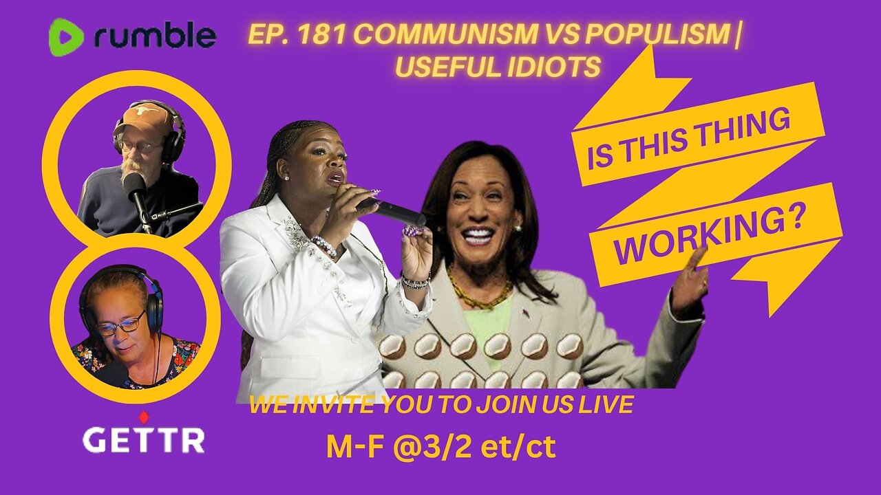 Ep. 181 Communism vs Populism | Useful Idiots