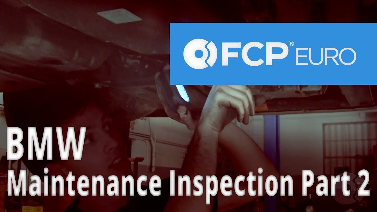 BMW Maintenance Inspection Part 2: E46 Mid - FCP Euro