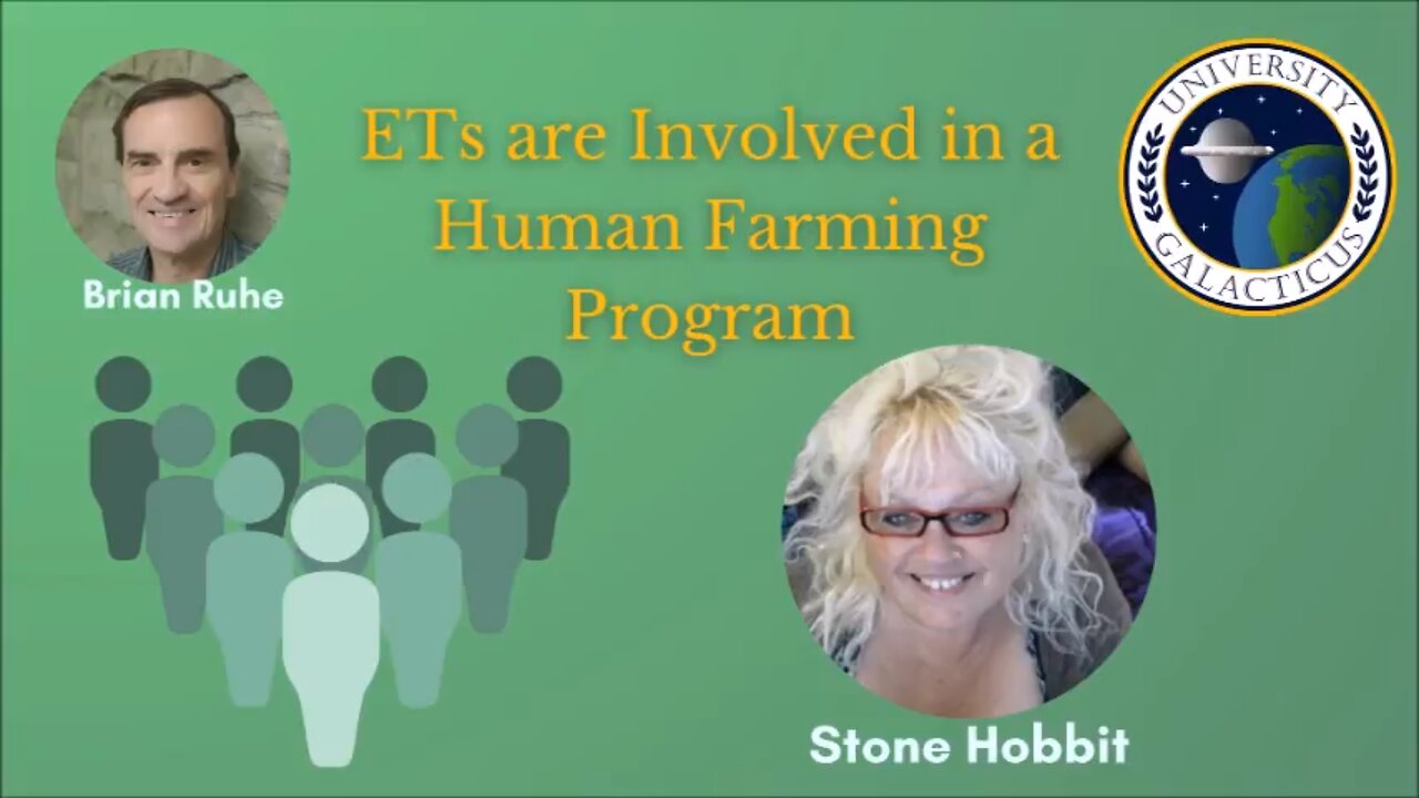 ETs are Involved in a Human Farming Program – Stone Hobbit Part 2 of 3