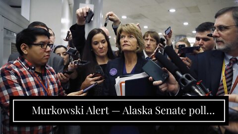 Murkowski Alert — Alaska Senate poll shows the danger of ranked choice voting…