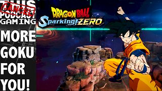 CTP Gaming: Dragon Ball Sparking! ZERO - More Goku For You!