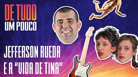 CHEF JEFFERSON RUEDA E "A VIDA DE TINA" - DE TUDO UM POUCO - 16/12/20