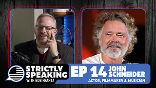 JOHN SCHNEIDER - Strictly Speaking with Bob Frantz - Ep. 14